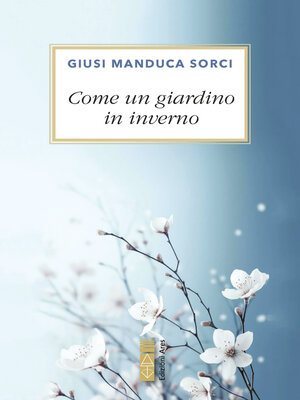 cover image of Come un giardino in inverno
